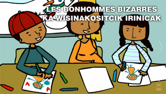 Les bonhommes bizarres / Ka wisinakositcik irinicak